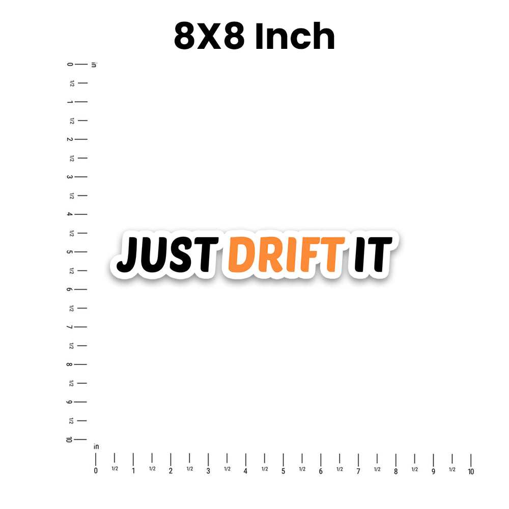 Just Drift It Bumper Sticker waterproof vinyl decal for laptop, bike, car & bottle