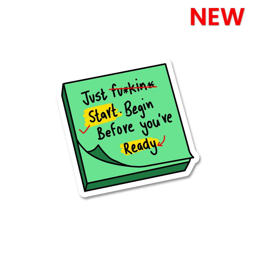 Just Fuckin Start Sticker waterproof vinyl decal for laptop, bike, car & bottle