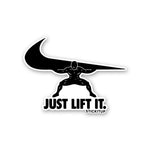 Just Lift It Sticker waterproof vinyl decal for laptop, bike, car & bottle