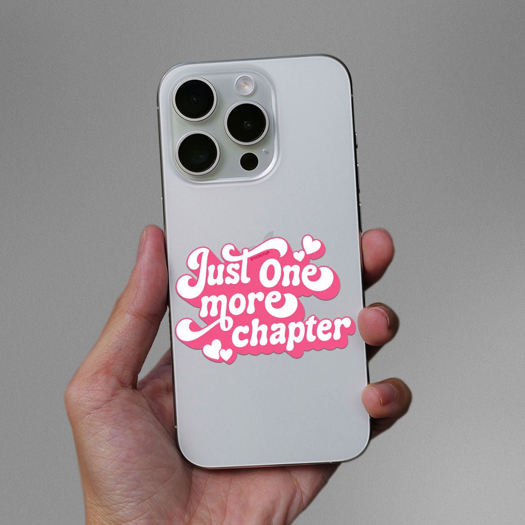 Just One More Chapter Sticker - Stickers | STICK IT UP