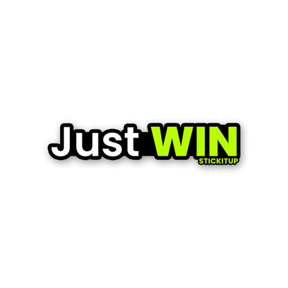 Just Win Sticker waterproof vinyl decal for laptop, bike, car & bottle