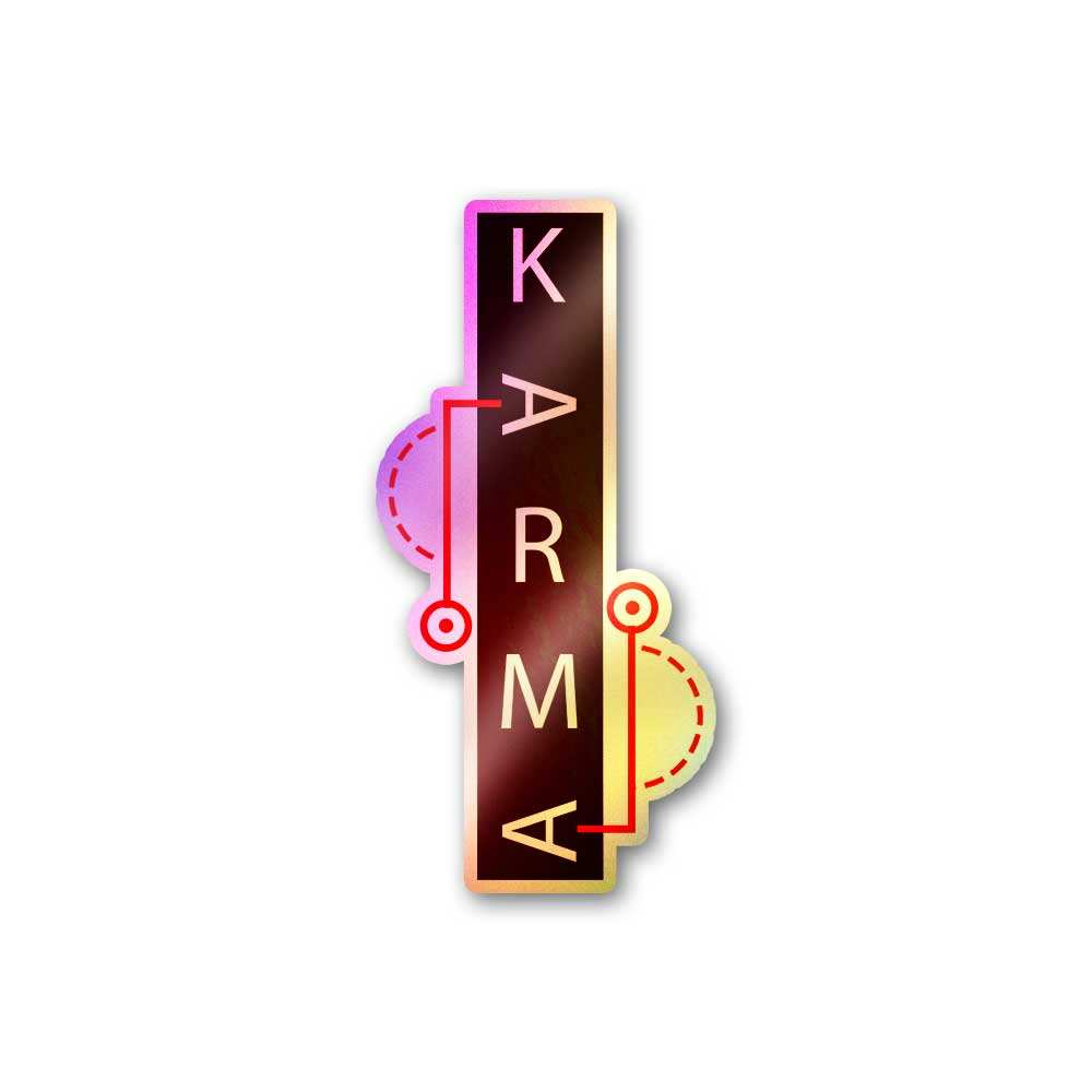 Karma Holographic Sticker - STICK IT UP
