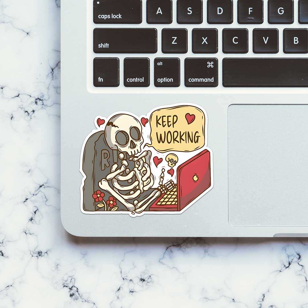 Working On Computer Sticker Buy Keep Working Sticker Online | Premium Waterproof Vinyl | STICK IT UP