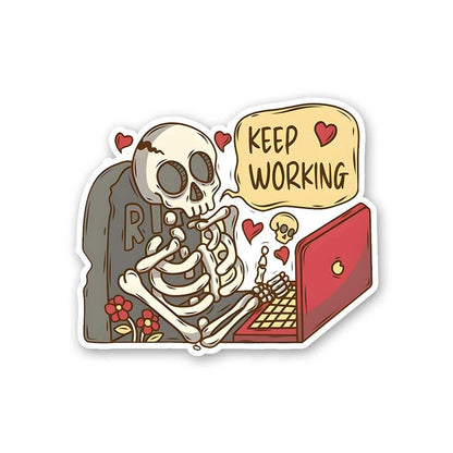 Keep Working Sticker waterproof vinyl decal for laptop, bike, car & bottle