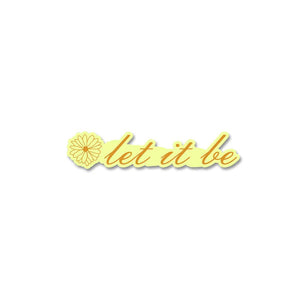 Let It Be Sticker waterproof vinyl decal for laptop, bike, car & bottle