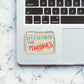 Let's Get Into The Theories Sticker Sticker waterproof vinyl decal for laptop, bike, car & bottle
