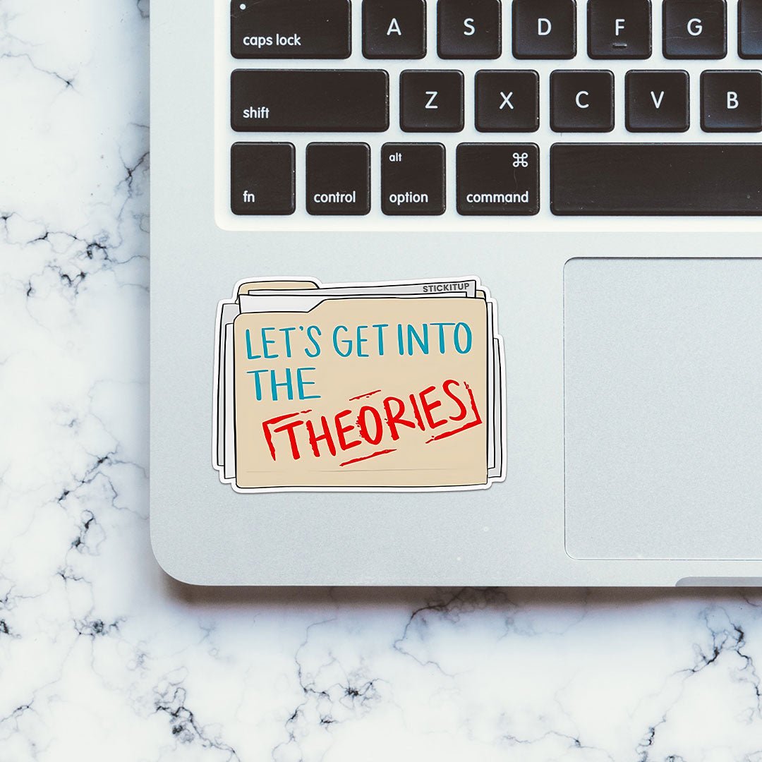 Let's Get Into The Theories Sticker Sticker waterproof vinyl decal for laptop, bike, car & bottle