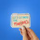 Let's Get Into The Theories Sticker Sticker waterproof vinyl decal for laptop, bike, car & bottle
