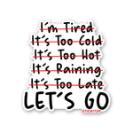 Let's Go 1.0 Sticker waterproof vinyl decal for laptop, bike, car & bottle