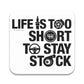 Life is too Short Bumper Sticker waterproof vinyl decal for laptop, bike, car & bottle