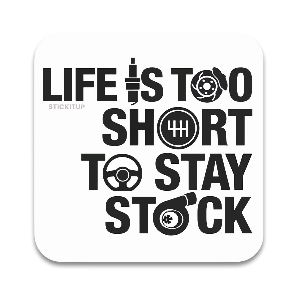 Life is too Short Bumper Sticker waterproof vinyl decal for laptop, bike, car & bottle