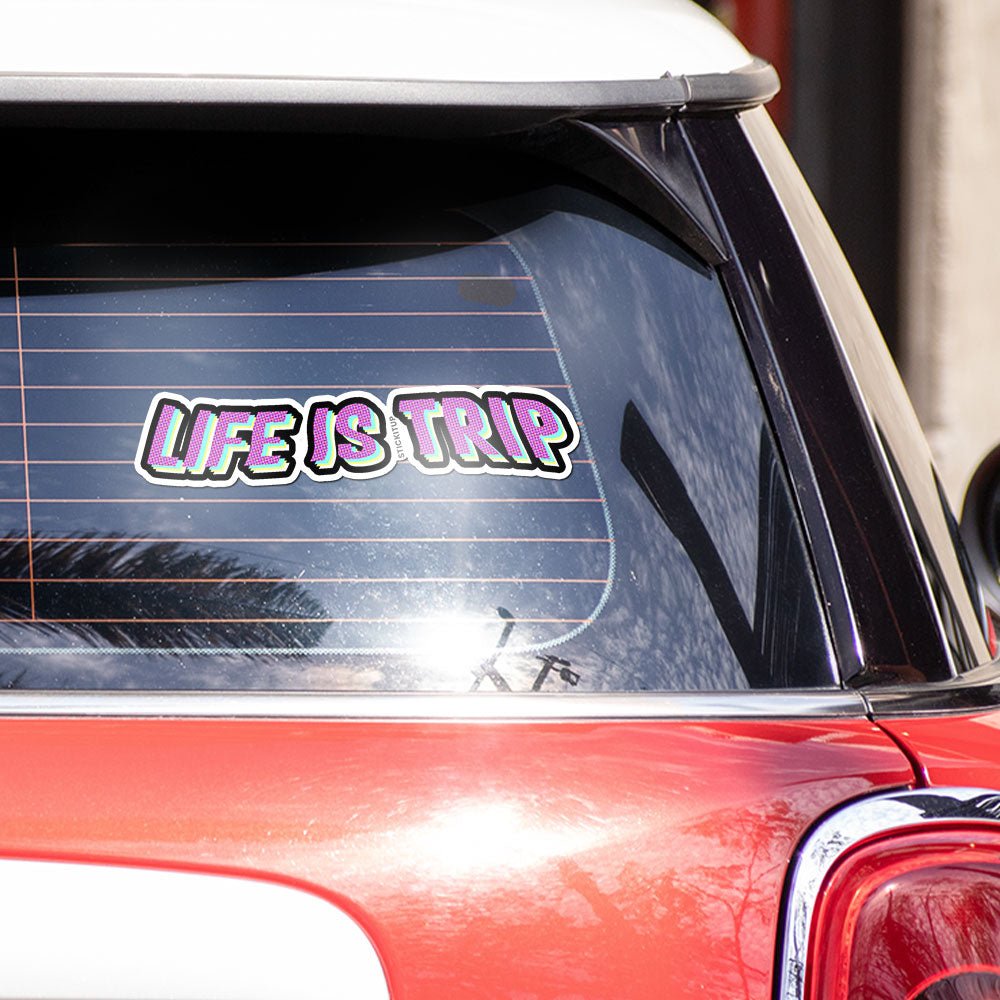 life is trip Bumper Sticker waterproof vinyl decal for laptop, bike, car & bottle