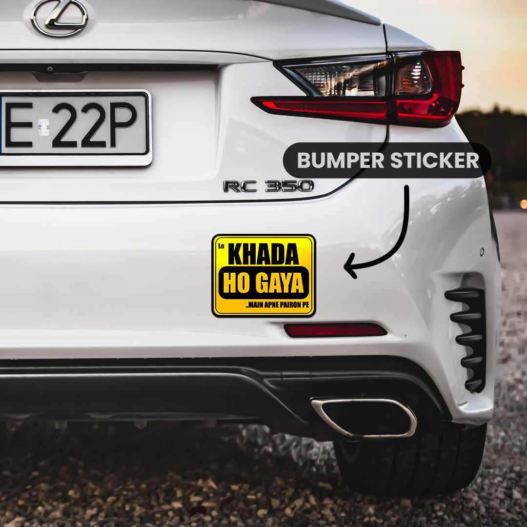 Lo Khada Ho Hogya Bumper Sticker waterproof vinyl decal for laptop, bike, car & bottle