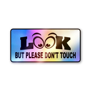 Look Don't Touch Holographic Stickers - Holographic stickers | STICK IT UP