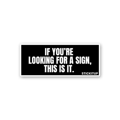 Looking For A Sign Sticker waterproof vinyl decal for laptop, bike, car & bottle