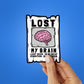 Lost Sticker waterproof vinyl decal for laptop, bike, car & bottle