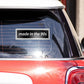 Made in the Bumper Sticker waterproof vinyl decal for laptop, bike, car & bottle
