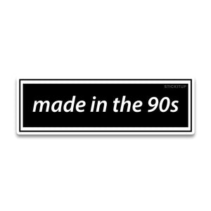 Made in the Bumper Sticker waterproof vinyl decal for laptop, bike, car & bottle