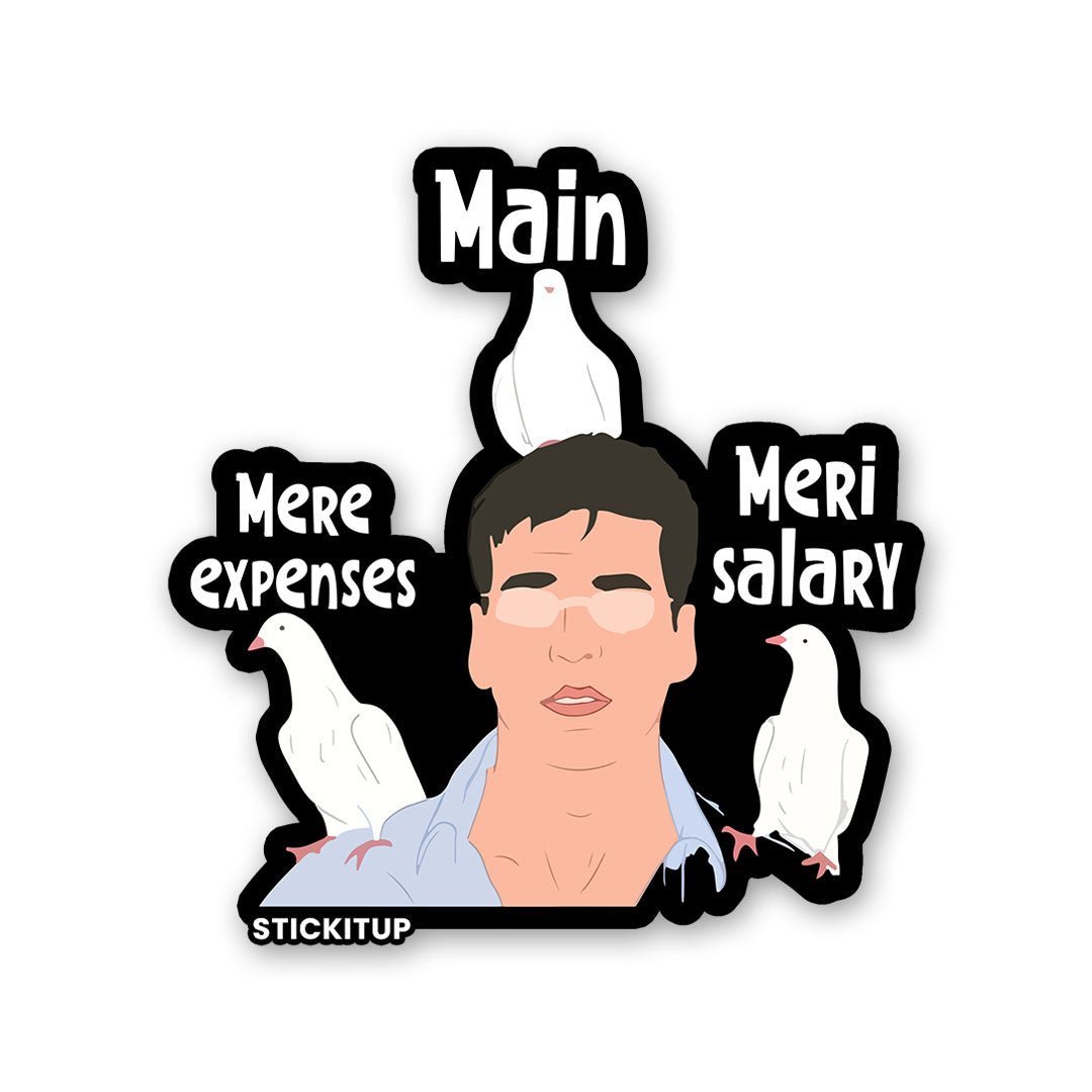 Main Mere Expenses Meri Salary Sticker waterproof vinyl decal for laptop, bike, car & bottle