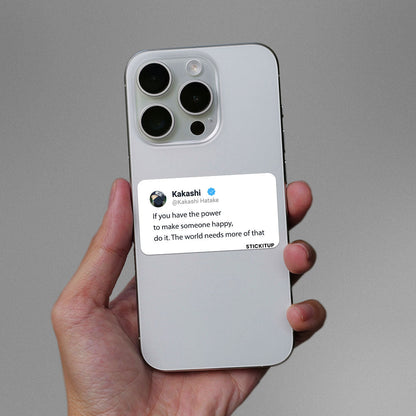 Make Someone Happy Sticker - STICK IT UP