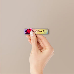 Meanwhile Holographic Stickers - Holographic stickers | STICK IT UP
