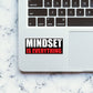 Mindset Is Everything Sticker waterproof vinyl decal for laptop, bike, car & bottle