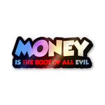 Money Root of Evil Holographic Stickers - Holographic stickers | STICK IT UP