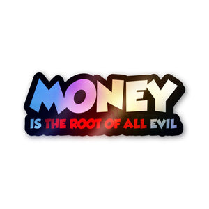 Money Root of Evil Holographic Stickers - Holographic stickers | STICK IT UP
