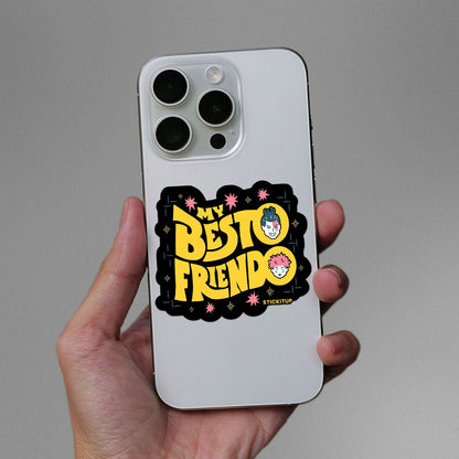 My Besto Friendo Sticker - STICK IT UP