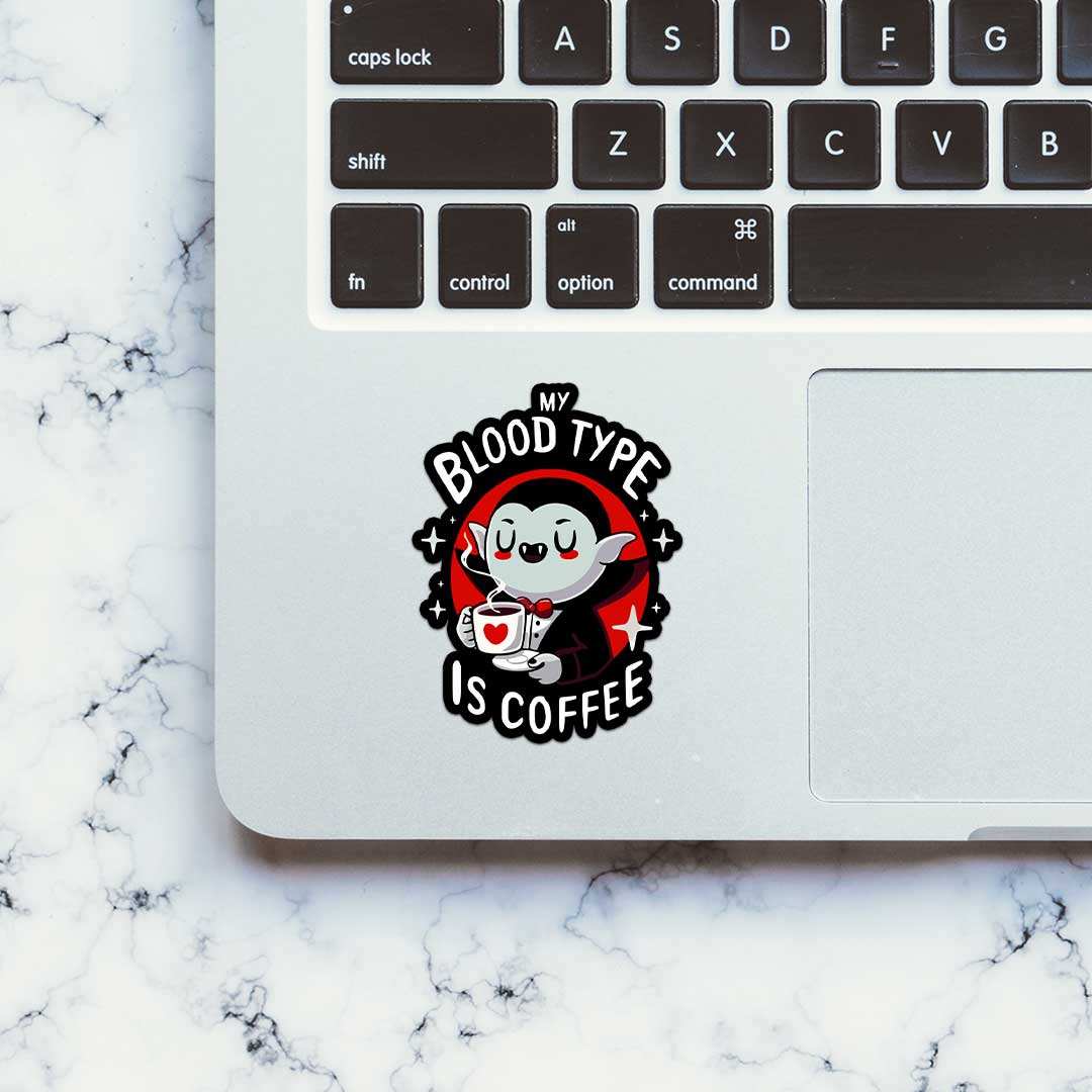 My Blood Type Is Coffee Sticker waterproof vinyl decal for laptop, bike, car & bottle