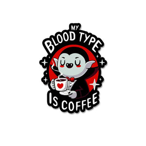 My Blood Type Is Coffee Sticker waterproof vinyl decal for laptop, bike, car & bottle