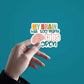 My Brain Has Too Many Tabs Open Sticker waterproof vinyl decal for laptop, bike, car & bottle