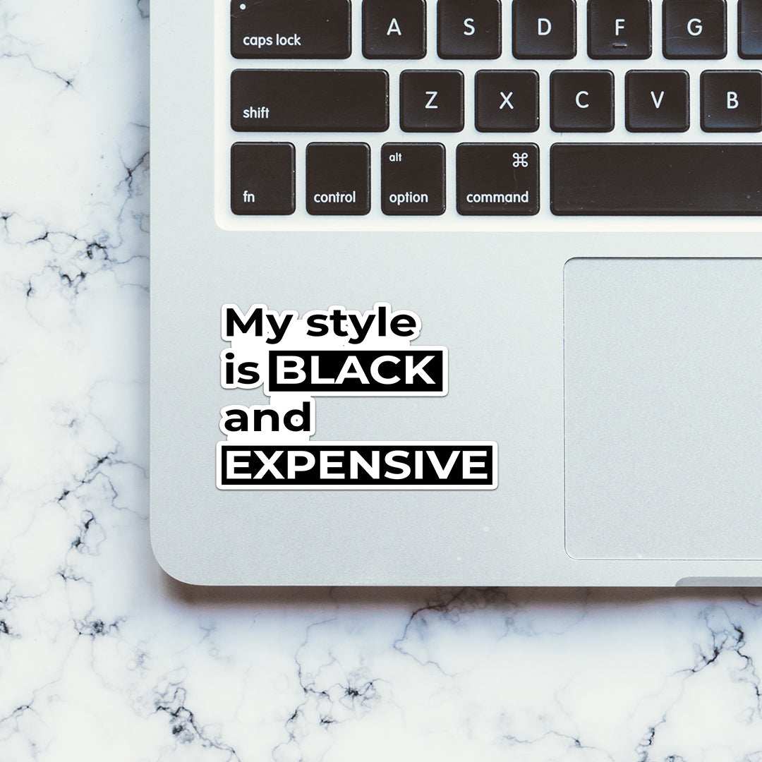 My style is black Sticker waterproof vinyl decal for laptop, bike, car & bottle