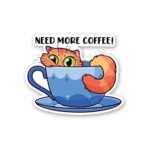 Need More Coffee Sticker waterproof vinyl decal for laptop, bike, car & bottle