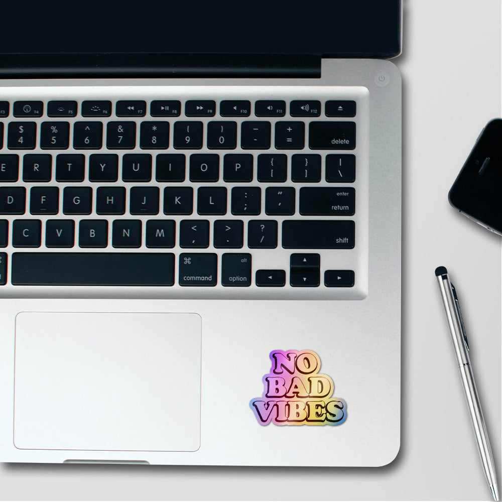 No Bad Vibes Holographic Stickers waterproof vinyl decal for laptop, bike, car & bottle