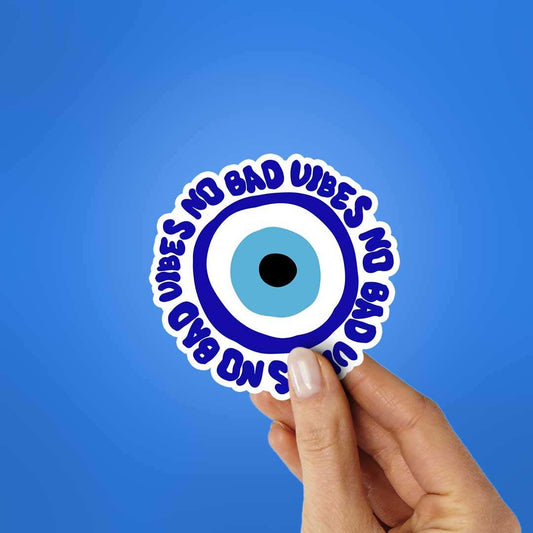 No Bad Vibes Sticker - STICK IT UP