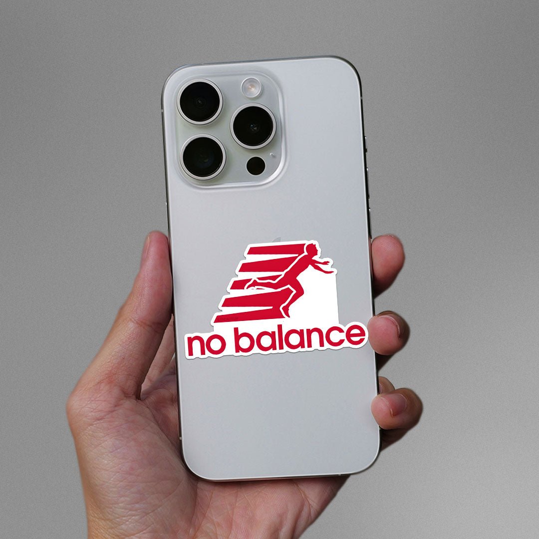 No Balance Sticker waterproof vinyl decal for laptop, bike, car & bottle