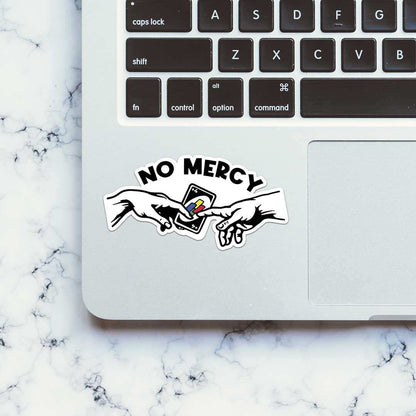 No Mercy Sticker waterproof vinyl decal for laptop, bike, car & bottle