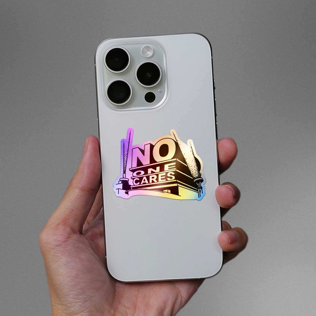 No One Cares Holographic Sticker waterproof vinyl decal for laptop, bike, car & bottle
