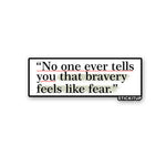 No one ever tells Sticker waterproof vinyl decal for laptop, bike, car & bottle