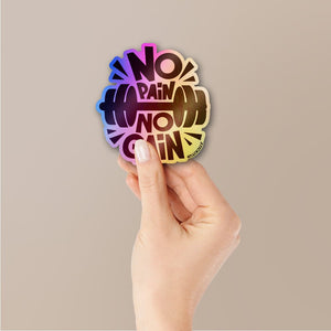 No Pain No Gain Sticker Holographic Stickers waterproof vinyl decal for laptop, bike, car & bottle