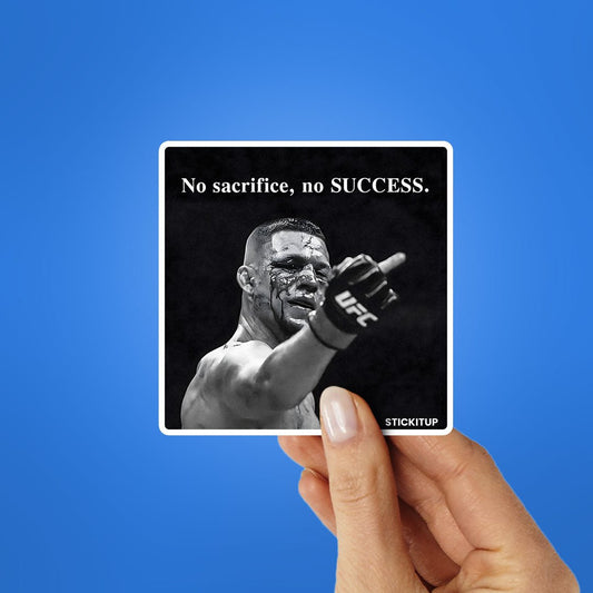 No Sacrifice No Success Sticker - STICK IT UP