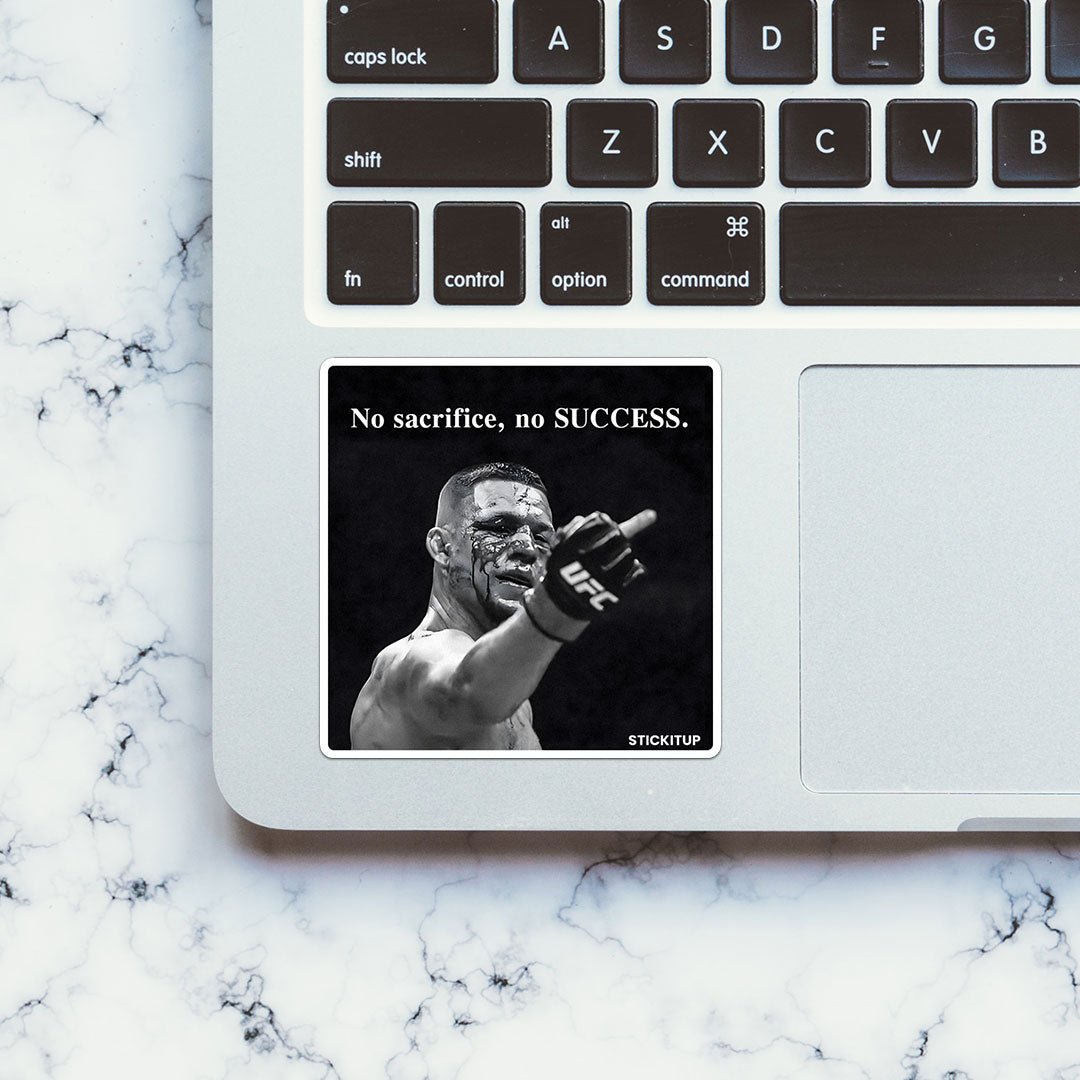 No Sacrifice No Success Sticker - STICK IT UP