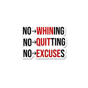 No Whining No Quiting Sticker waterproof vinyl decal for laptop, bike, car & bottle