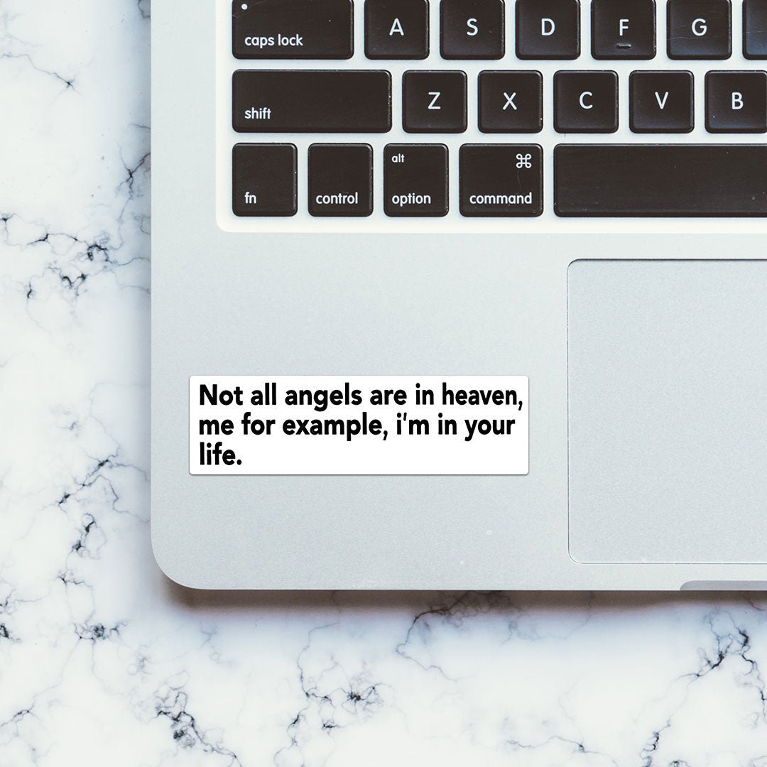 Not All Angels Are In Heaven Sticker - Stickers | STICK IT UP