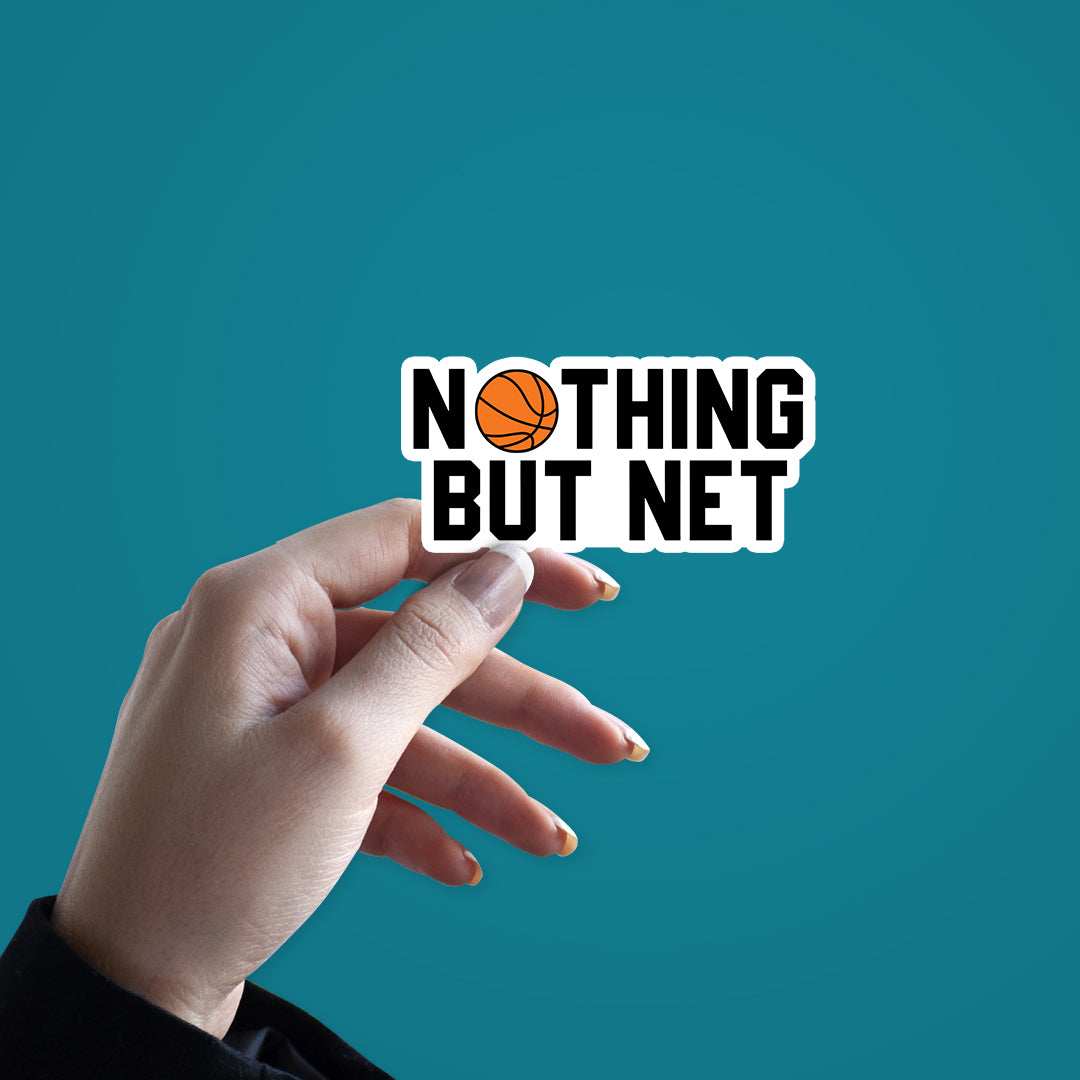 Nothing But Net Stickers waterproof vinyl decal for laptop, bike, car & bottle