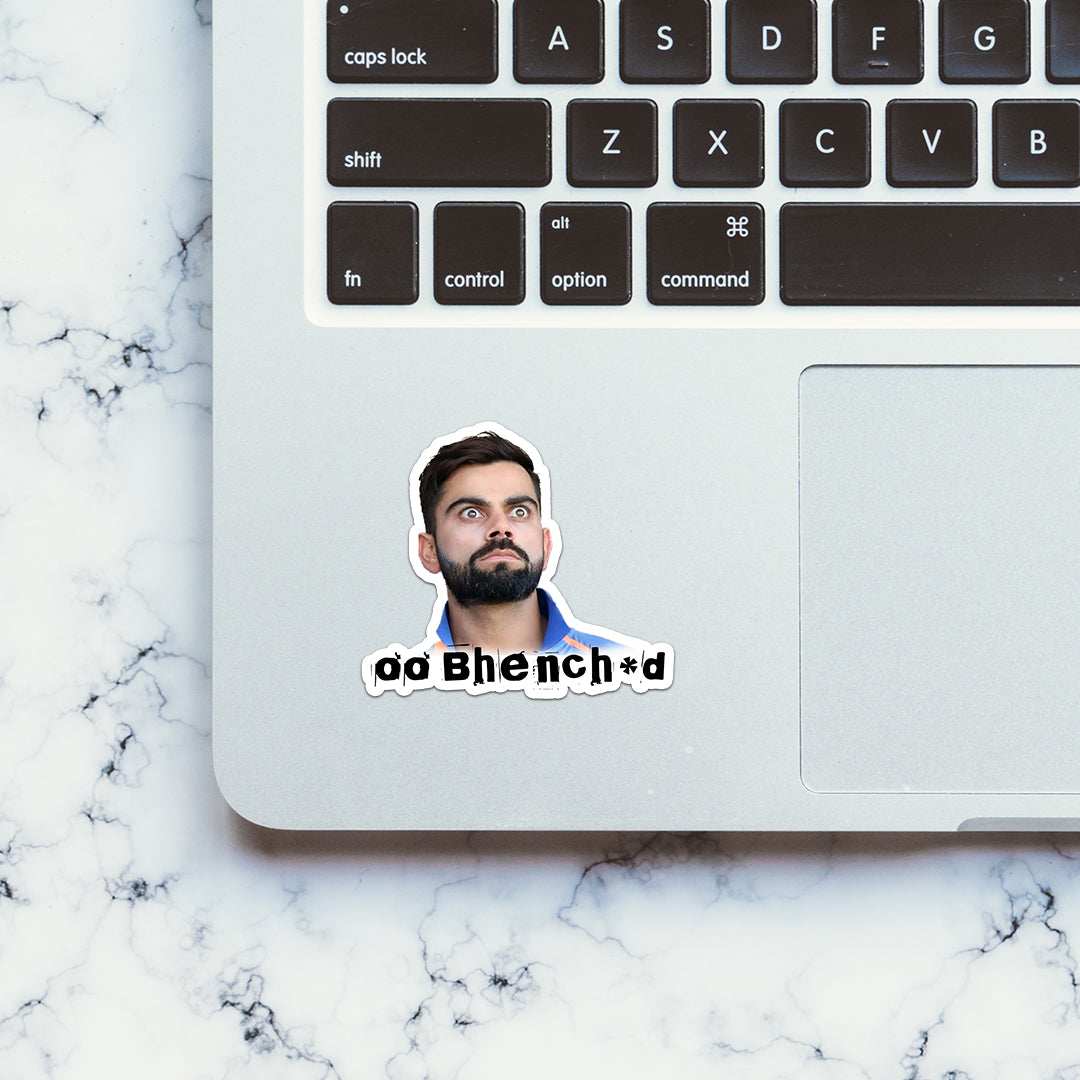 Buy OO Bhench*d Sticker Online | Premium Waterproof Vinyl | STICK
