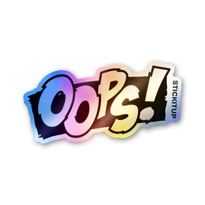 Oops Comic Holographic Stickers - Holographic stickers | STICK IT UP