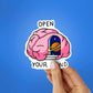 Open your mind Sticker waterproof vinyl decal for laptop, bike, car & bottle