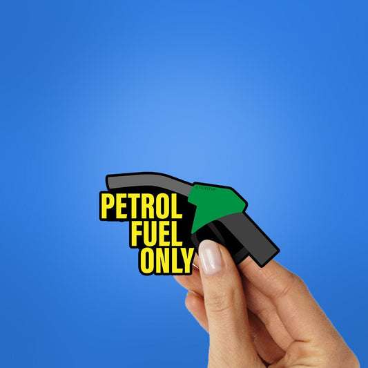 Petrol Fuel Only Sticker - STICK IT UP
